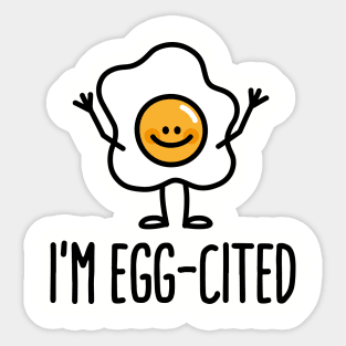 I'm EGG-cited Sticker